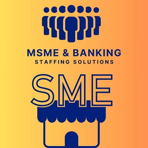 Dynamic Staffing Solutions for MSMEs and Banking Sector