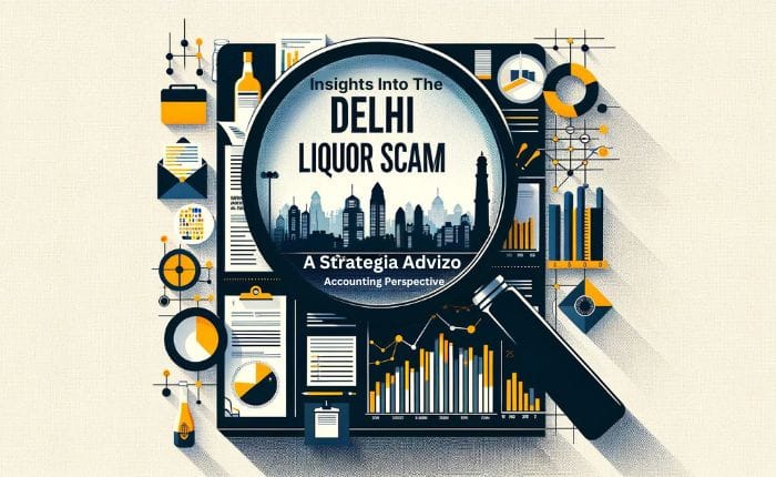 "Insights Into The DELHI LIQUOR SCAM" is prominently displayed in a circular frame overlaying a silhouette of Delhi's skyline in this graphic. The caption "A Strategia Advizo Accounting Perspective" adds context to the analytical charts, documents, magnifying glass, and abstract icons representing scrutiny and analysis, all set against a beige background with a patterned texture. The design uses a monochrome palette with accents of yellow and black, conveying a professional and investigative theme.